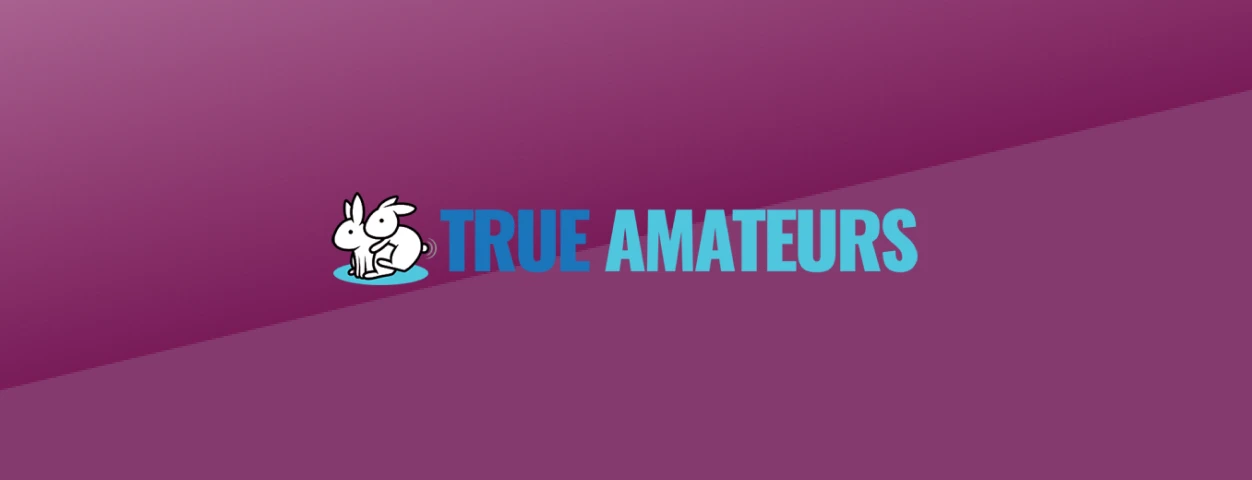 true amateurs